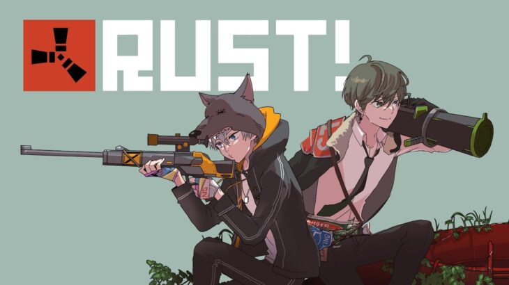 【RUST】領域展開  2nd Season 10日目【#アモアス勢rust】