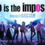 【MV】Who is the imposter / PROJECT ARUJAN 【 #amongus】