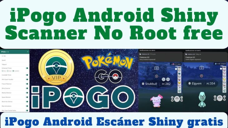 ✨🕹️ iPogo Android Escáner Shiny gratis | iPogo Android Free Shiny Scanner | iPogo Android Pokémon GO