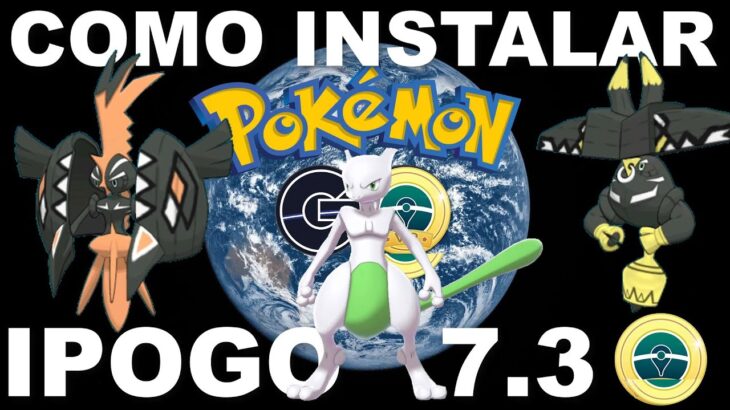 🎉✨IPOGO 7.3 🎉✨ 20 Abril 2023✨💥 Pokemon Go