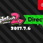 スプラトゥーン2 Direct 2017.7.6 プレゼンテーション映像