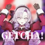 【にじさんじMMD】「GETCHA!」♦壱百満天原サロメ