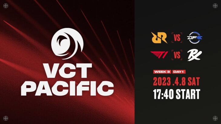 2023 VCT Pacific – League Play – Week 3 Day 1