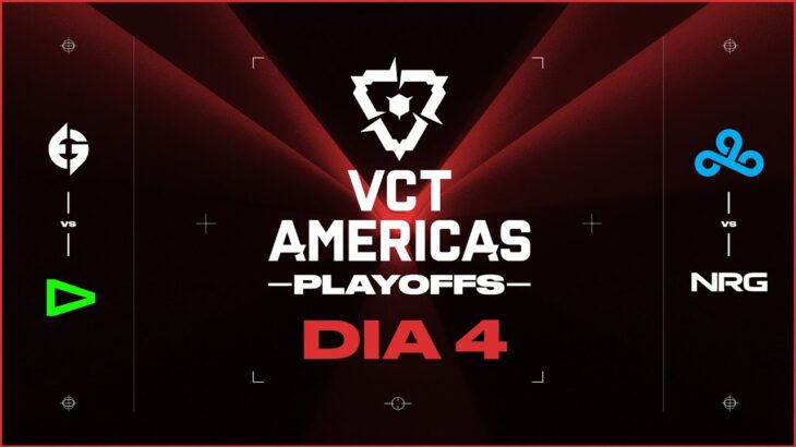 VCT Americas – Playoffs Dia 4 (Md3)