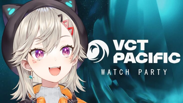 VCT Pacific – Regular Season – Week 2 Day 3 うぉちぱ👀✨ 【 ぶいすぽっ！ / 小森めと 】