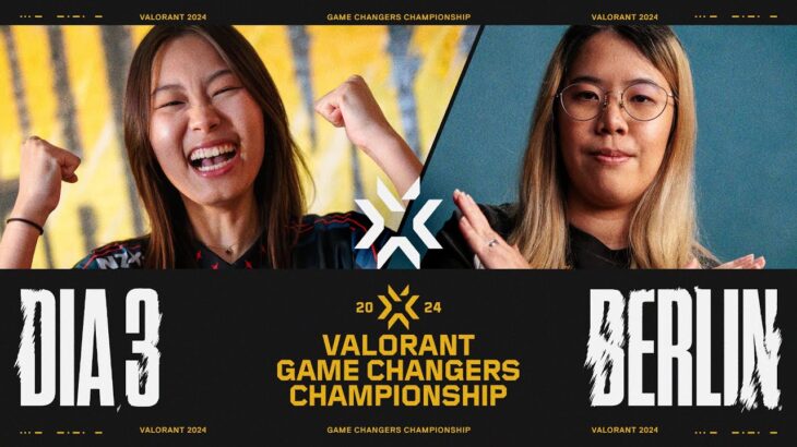 VALORANT Game Changers Championship Berlin 2024 (Dia 3)