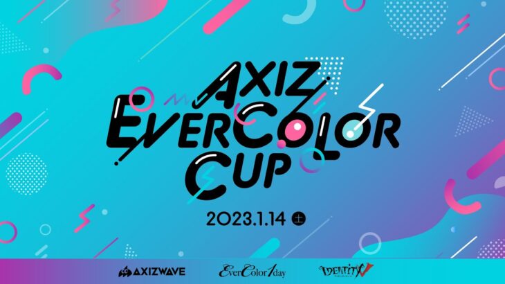 【IdentityV 第五人格】AXIZ EVERCOLOR CUP【#AXIZ_WAVE】