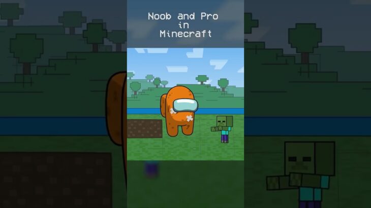 ✅ Noob and Pro in Minecraft | Among Us