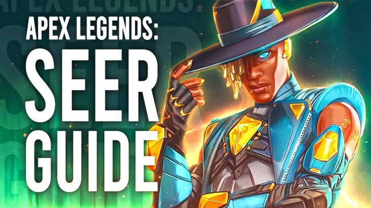 Apex Legends Guide: Seer Edition