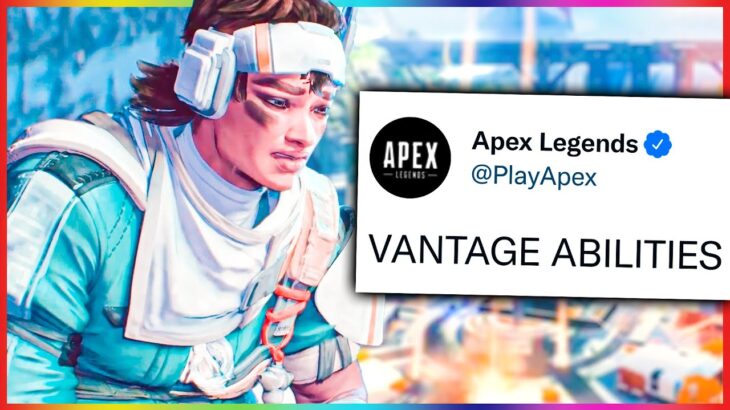 Apex Players Worry if Vantage’s Abilties Are TOO STRONG