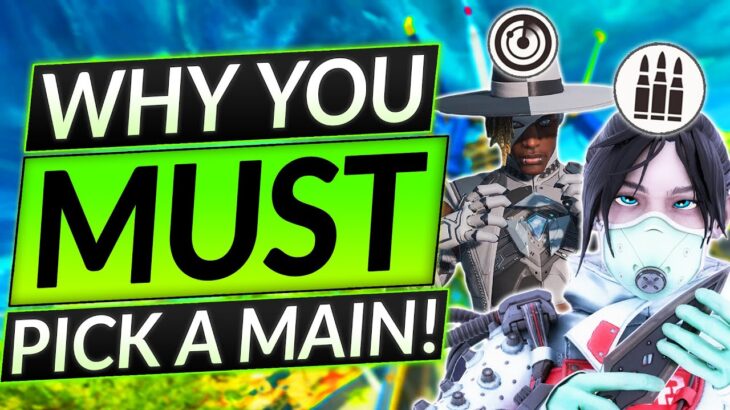 Why YOU MUST PICK a MAIN LEGEND – 3 Things NOBODY Understands – Apex Legends Guide