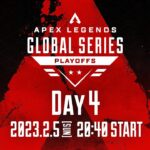 Apex Legends Global Series Year 3：Split1 Playoffs Day4