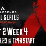 Apex Legends Global Series Year 3：Split2 【APAC North Pro League Week4】