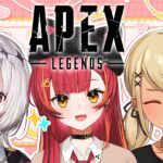 【APEX】つよい女子たちとランク！！　w/きゅぴ、dtto. ちゃん【ぶいすぽ / 猫汰つな】