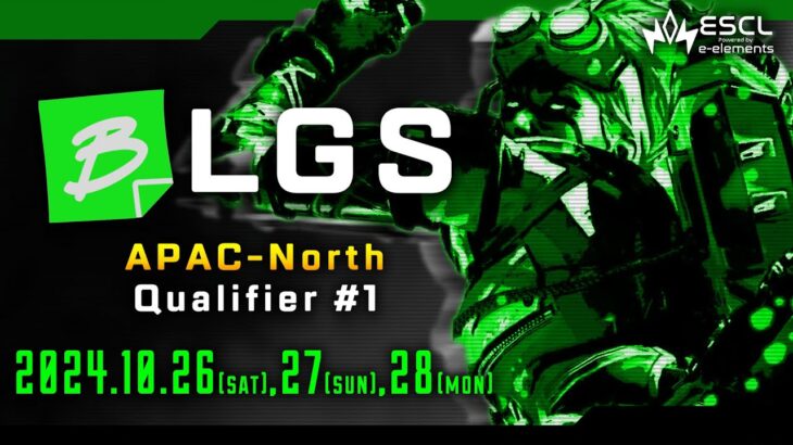 BLGS Year4：APAC North – BLGS Qualifier #1 Day2