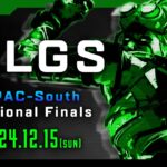 BLGS：APAC-South Regional Finals