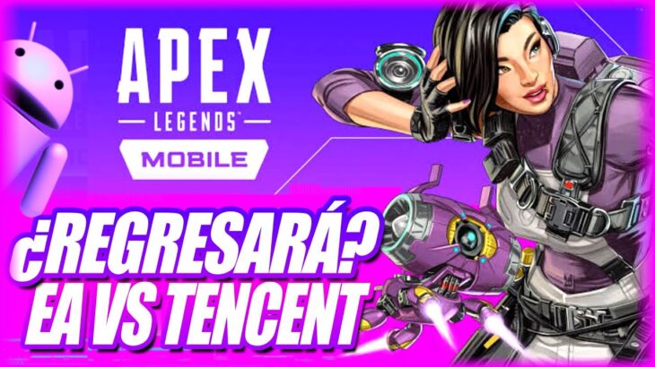 ¿Apex Legends Mobile REGRESA? – EA vs High Energy Heroes