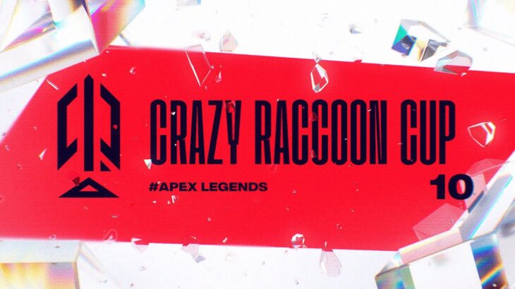 第10回 Crazy Raccoon Cup Apex Legends