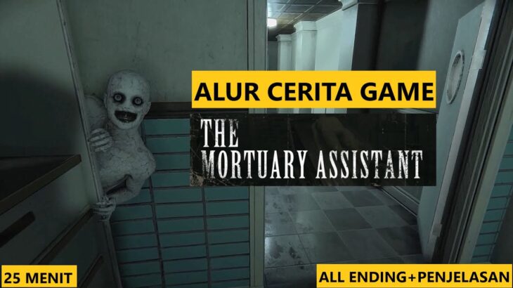 Seluruh Alur Cerita Game The Mortuary Assistant – All Ending dan Penjelasan