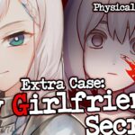【Extra Case: My Girlfriend’s Secrets】(Un)fortunately, I’m a Completionist【Reine/hololiveID 2nd gen】