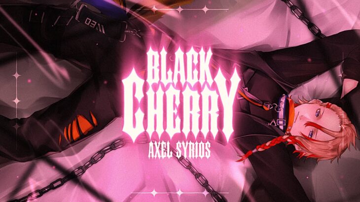 【MV】Black Cherry / Covered by Axel Syrios【歌ってみた】