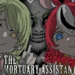 【The Mortuary Assistant】 REVENGE! WE WILL FINISH 1 SHIFT (ft. moral support??)