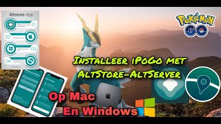IPoGo installeren met AltServer en AltStore voor Mac en Windows