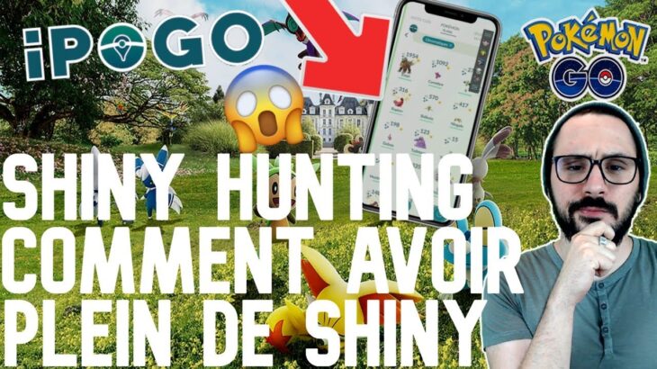 POKEMON GO SHINY HUNTING | COMMENT AVOIR PLEIN DE SHINY [TUTO]