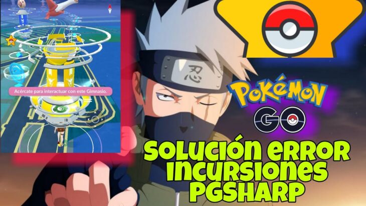 🚨ERROR Incursiones PGSharp🚨 Solución fallo de la ubicación Pokémon Go