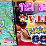 [PGSharp] 🤘 Trải nghiệm Key VIP trong Pokémon Go ❤️| Có nên mua VIP hay không? | Cọp Ú VLOG