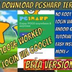 [UPDATE] CARA DOWNLOAD PGSHARP TERBARU | TUTORIAL LOGIN VIA GOOGLE | Versi Beta 1.34.0 | 100% WORKED