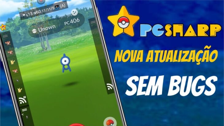 A espera acabou! Nova atualização do pgsharp solucionando os bugs – POKEMON GO