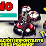 🚨ATENCIÓN🚨No Uses está Versión Información IMPORTANTE Errores en PGSharp Pokémon GO