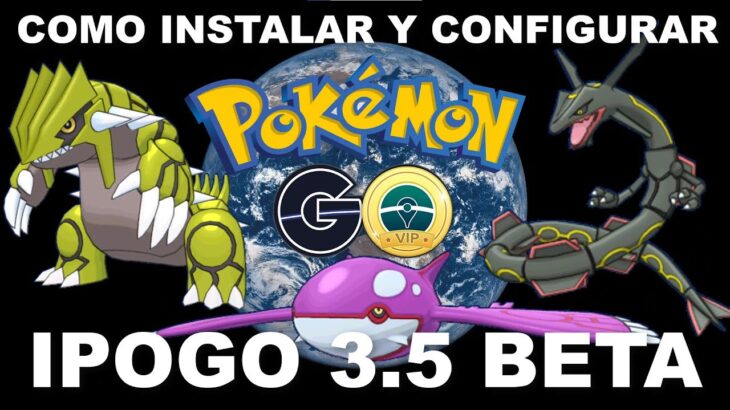 IPOGO 3.5  BETA PARA ANDROID 🚨 6 DE JUNIO 2022 🚨  POKEMON GO