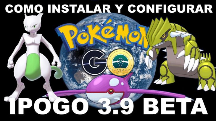 💥 ✨ IPOGO 3.9 BETA PARA ANDROID 💥 ✨ RADAR CON CORRECCION DE BUGS 💥 ✨28  DE JUNIO 2022  POKEMON GO