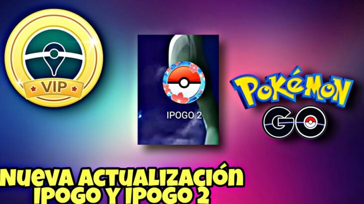 🚨Por fin Nueva Actualización Ipogo e Ipogo2🚨 Joystick Pokémon GO