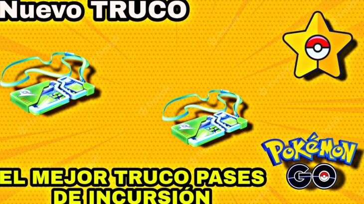 🚨APROVECHA🚨Consigue pases de INCURSIÓN más fácil TRUCO Pases de INCURSIÓN PGSharp Pokémon GO