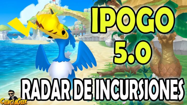 🔵 IPOGO 5 NUEVA ACTUALIZACION! RADAR DE INCURSIONES