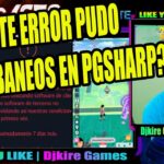 PGSHARP SE CAE CON ESTE ERROR. PUDO OCASIONAR BANEOS EN POKEMON GO ?| TUTORIAL INFO COORDENADAS