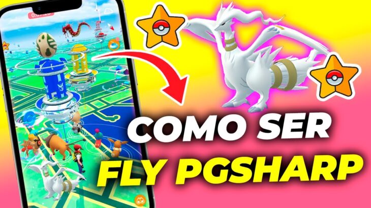 COMO SER FLY en POKEMON GO – PGSHARP FACIL Y RAPIDO ENERO 2023