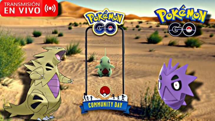 🚨SEGUIMOS EL COMMUNITY DAY🚨Muchos LARVITAR Vamos por los SHINY Pokémon GO