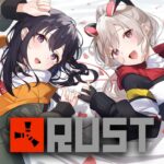 【 Rust 】きょうはふたり【 ぶいすぽっ！ / 小森めと 】