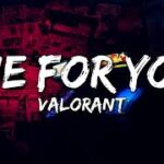 VALORANT – Die For You (ft.Grabbitz) (Lyrics) (VALORANT Champions 2021)