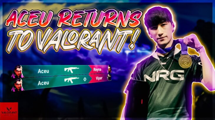 Aceu Re-enters To Valorant Competitive Plays! | Aceu Epic Moments