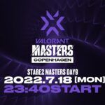 VCT Stage2 Masters Copenhagen 2022 – Semi Finals Stage Day9