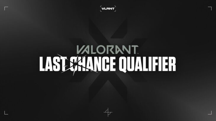 VALORANT Last Chance Qualifier: Dia 1