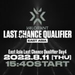 VCT East Asia Last Chance Qualifier Day4