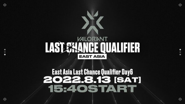 VCT East Asia Last Chance Qualifier Day6