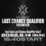 VCT East Asia Last Chance Qualifier Day7