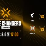 VCT Game Changers Japan – Semi Finals